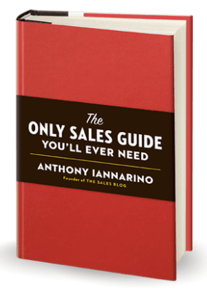 The Only Sales Guide You'll Ever Need - One of the best sales books by Anthony Iannarino