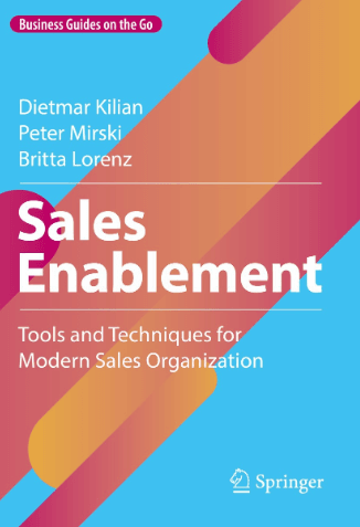 Sales Enablement – a sales enablement book consisting of tools and strategies written by Dietmar Killian, Peter Mirski, and Britta Lorenz.