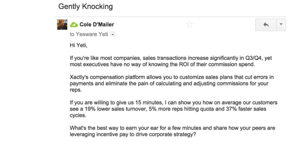 Xactly‘s outreach email starts by highlighting a problem and then goes into introducing its product and asking for booking a meeting.(Image source)
