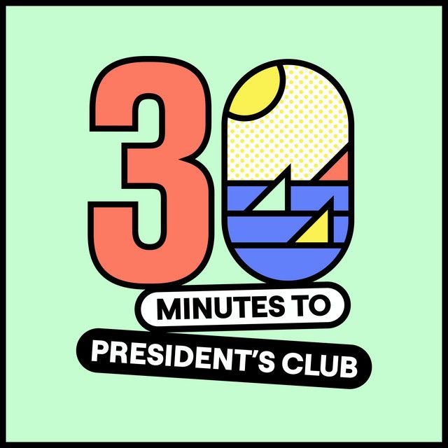 30 Mins to President's Club Podcast – Empowering sales professionals one episode at a time!