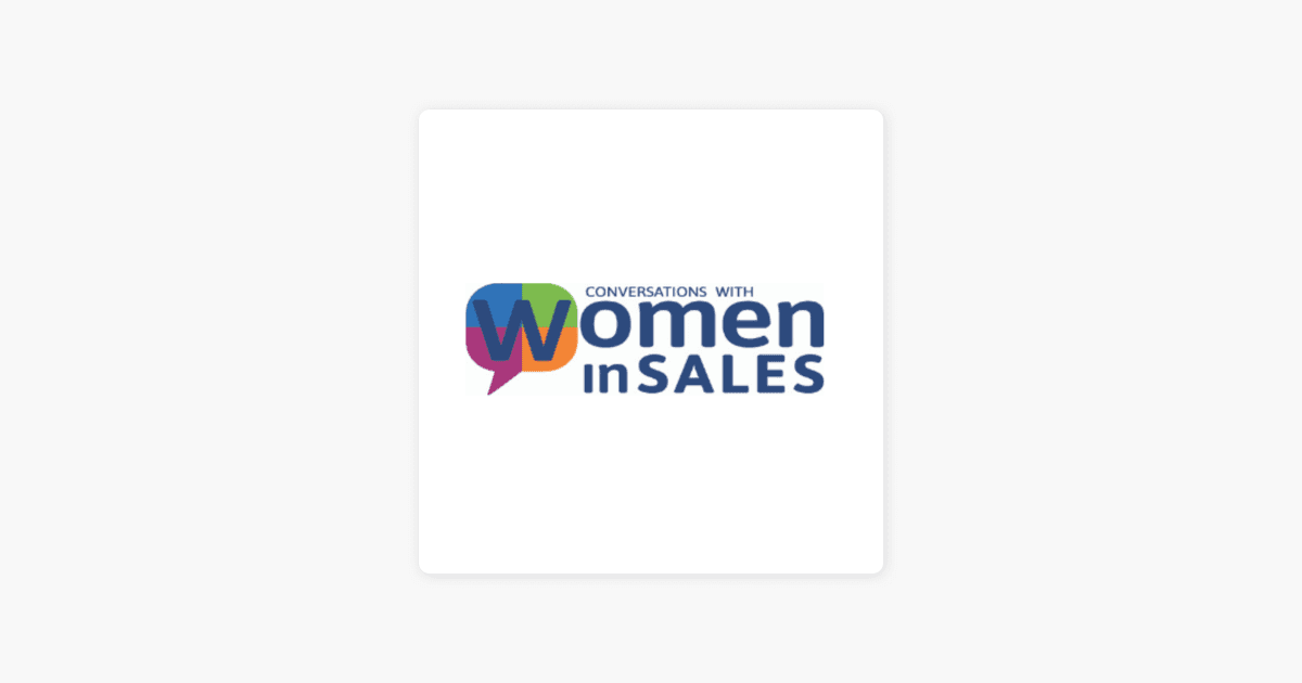Captivating Simplicity: Conversations with Women in Sales Podcast
