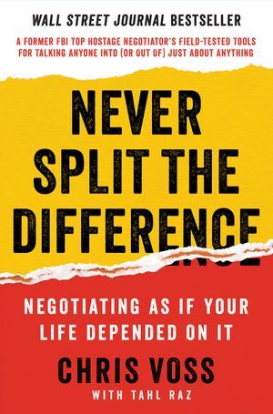 Never Split the Difference" by Chris Voss
