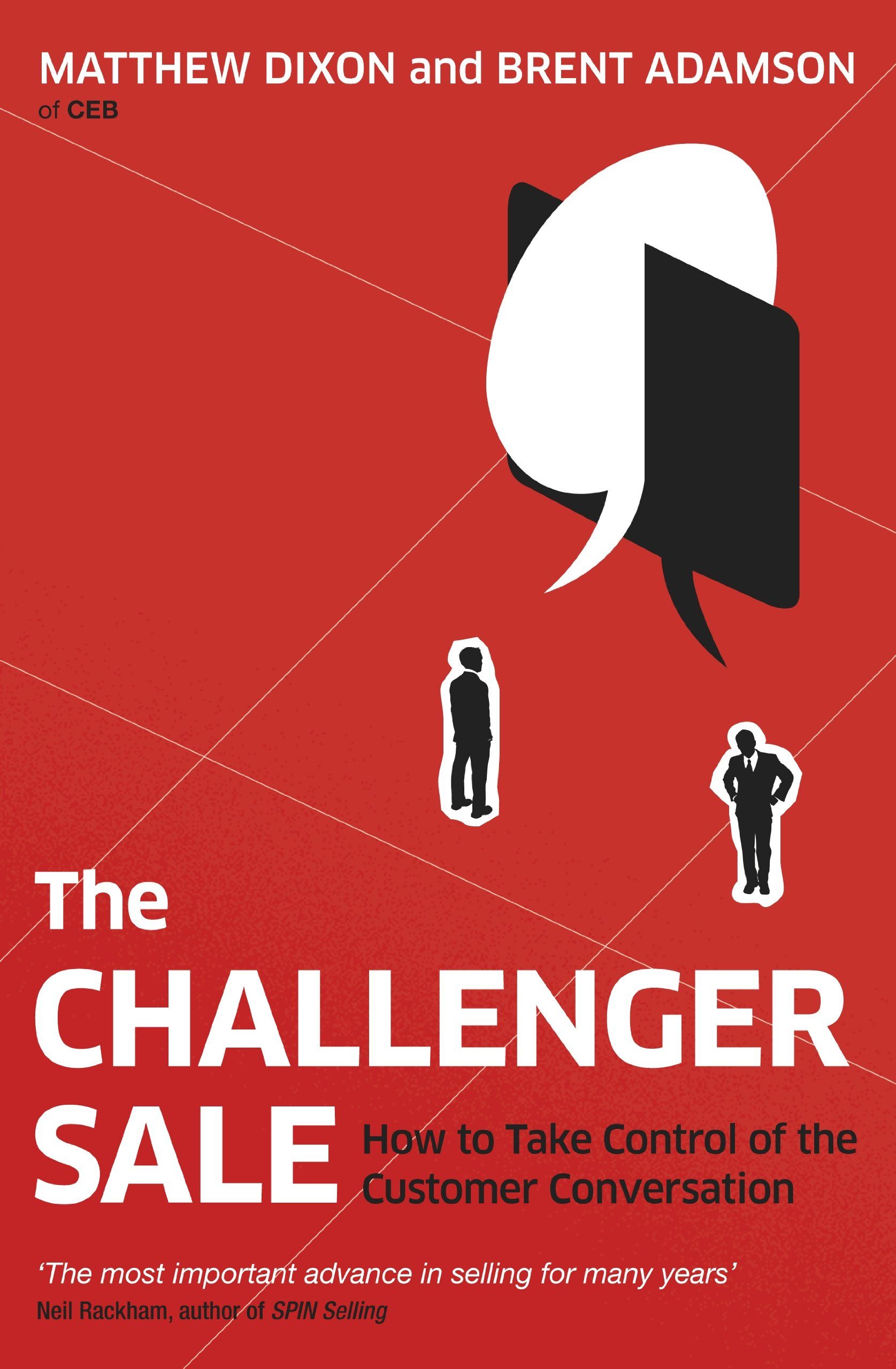 ”The Challenger Sale" by Brent Adamson and Matthew Dixon