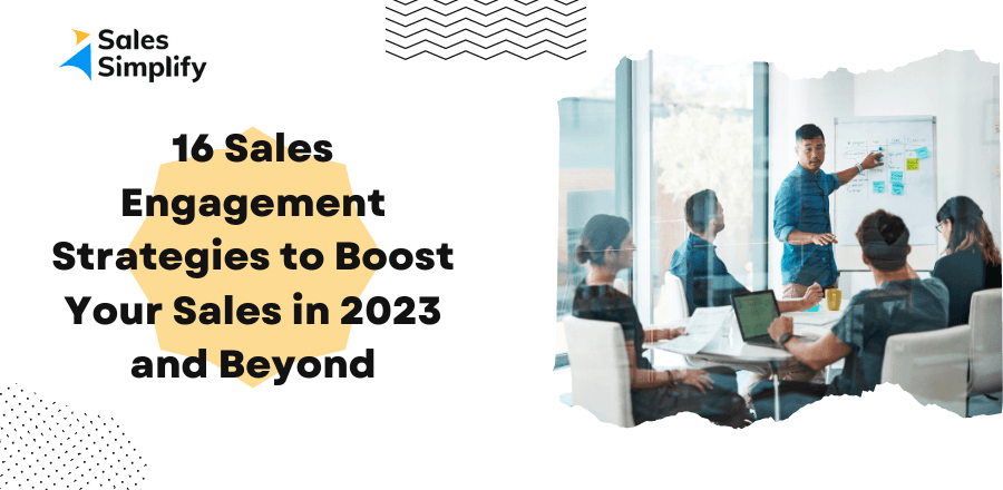 16 Sales Engagement Strategies to Boost Your Sales in 2025