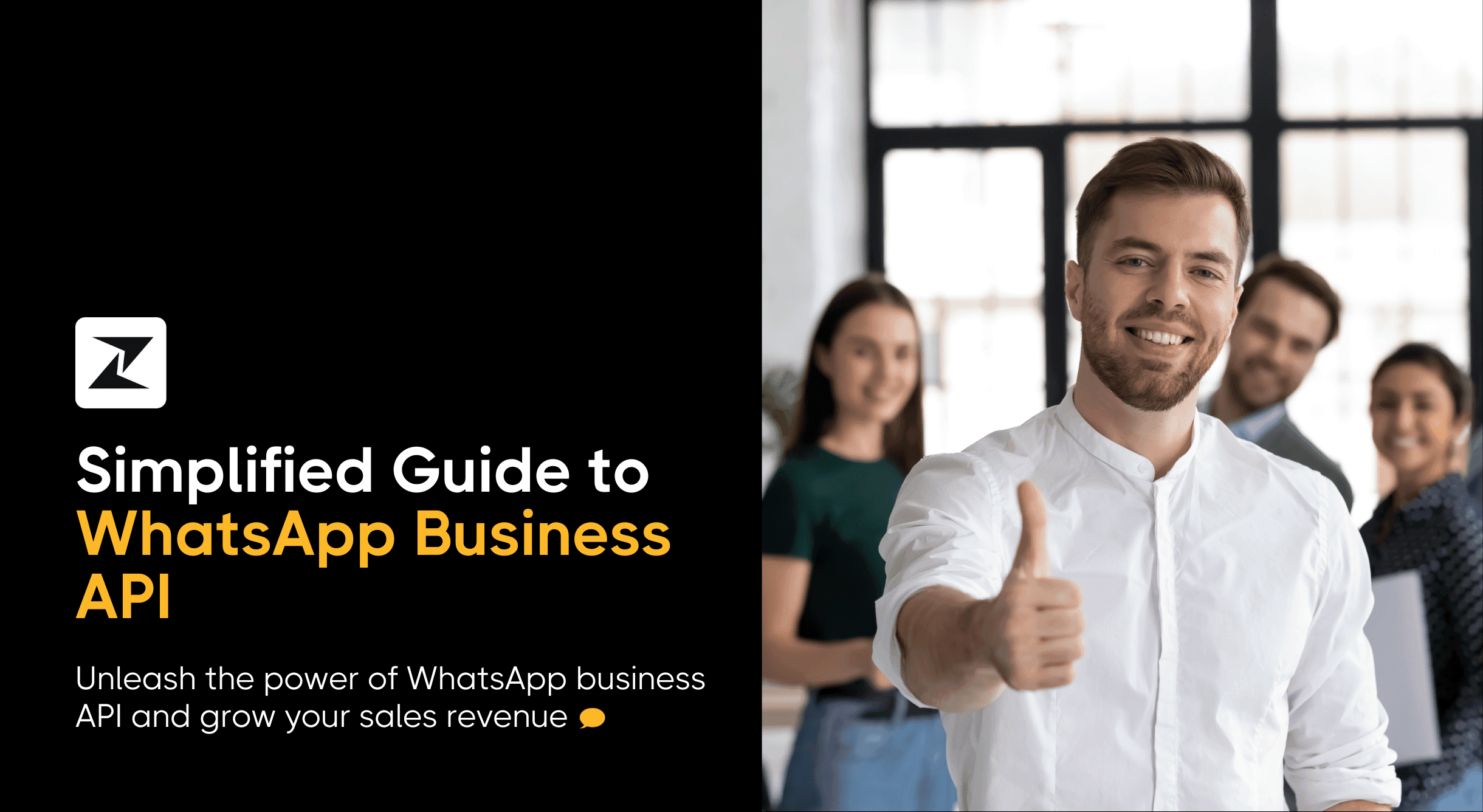 WhatsApp Business API: Your Complete Simplified Guide