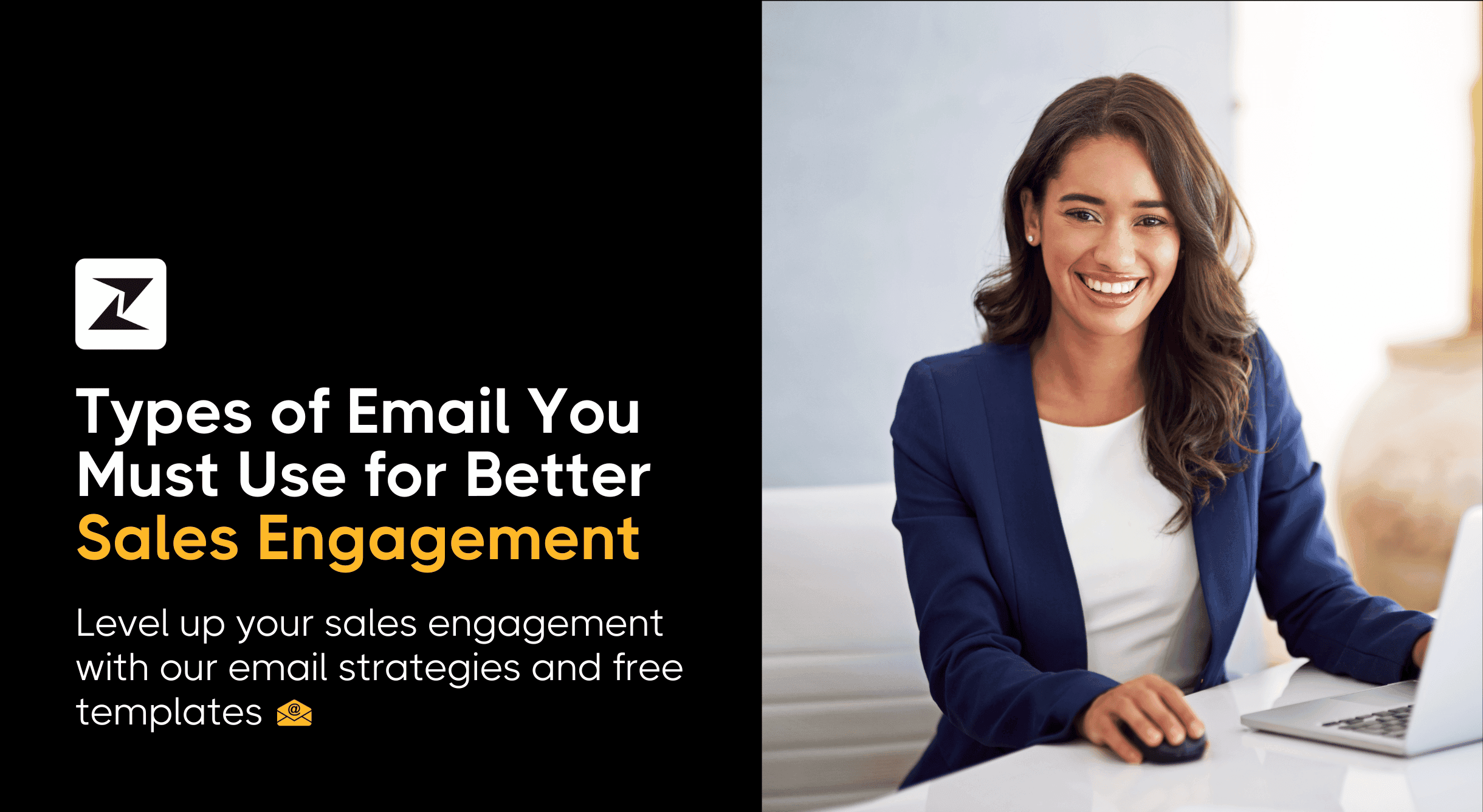 11 Types of Emails You Must Use to Drive Higher Sales Engagement [With Templates]
