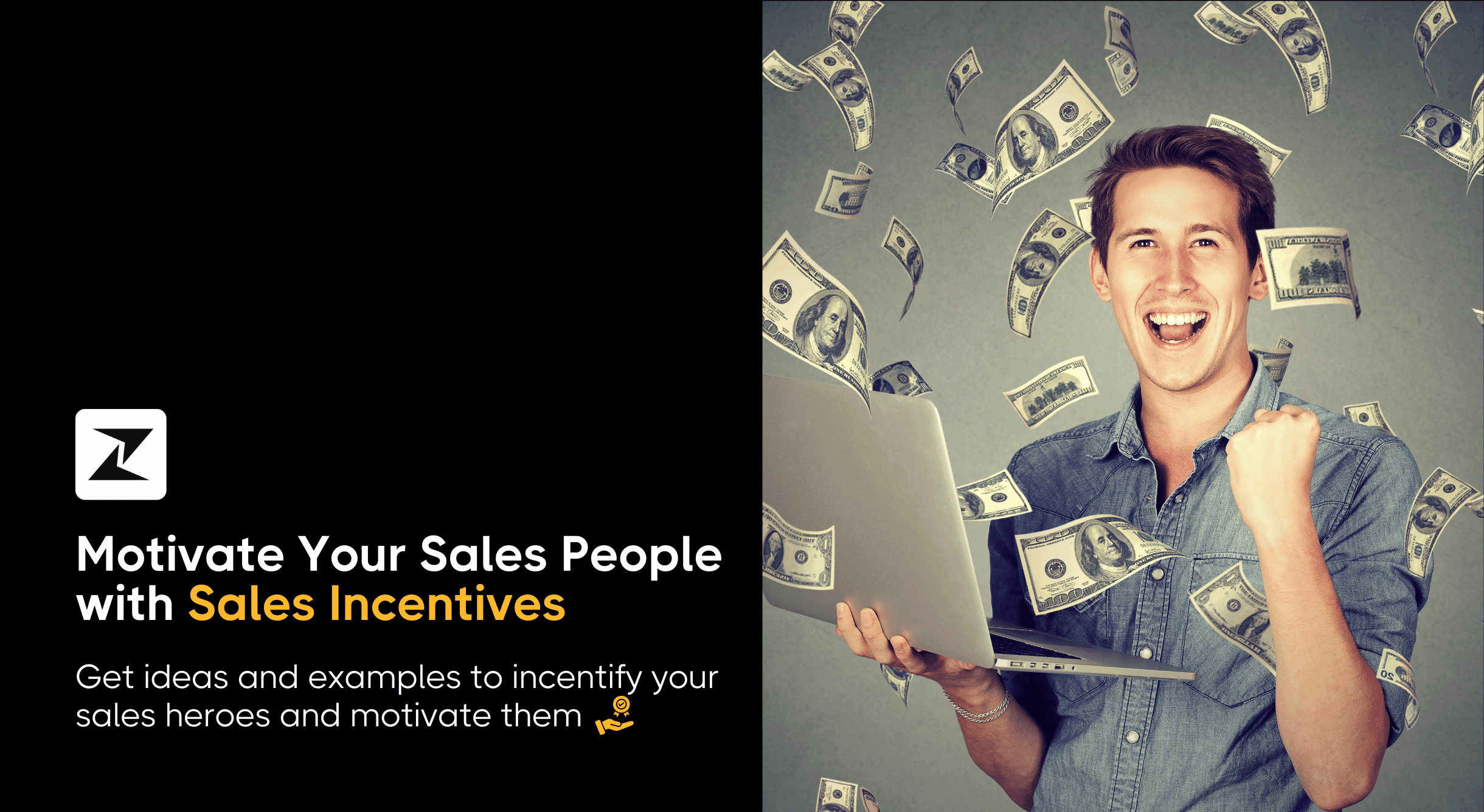 10 Crazy Sales Incentive Ideas & Examples to Keep Your Sales Team Always Motivated