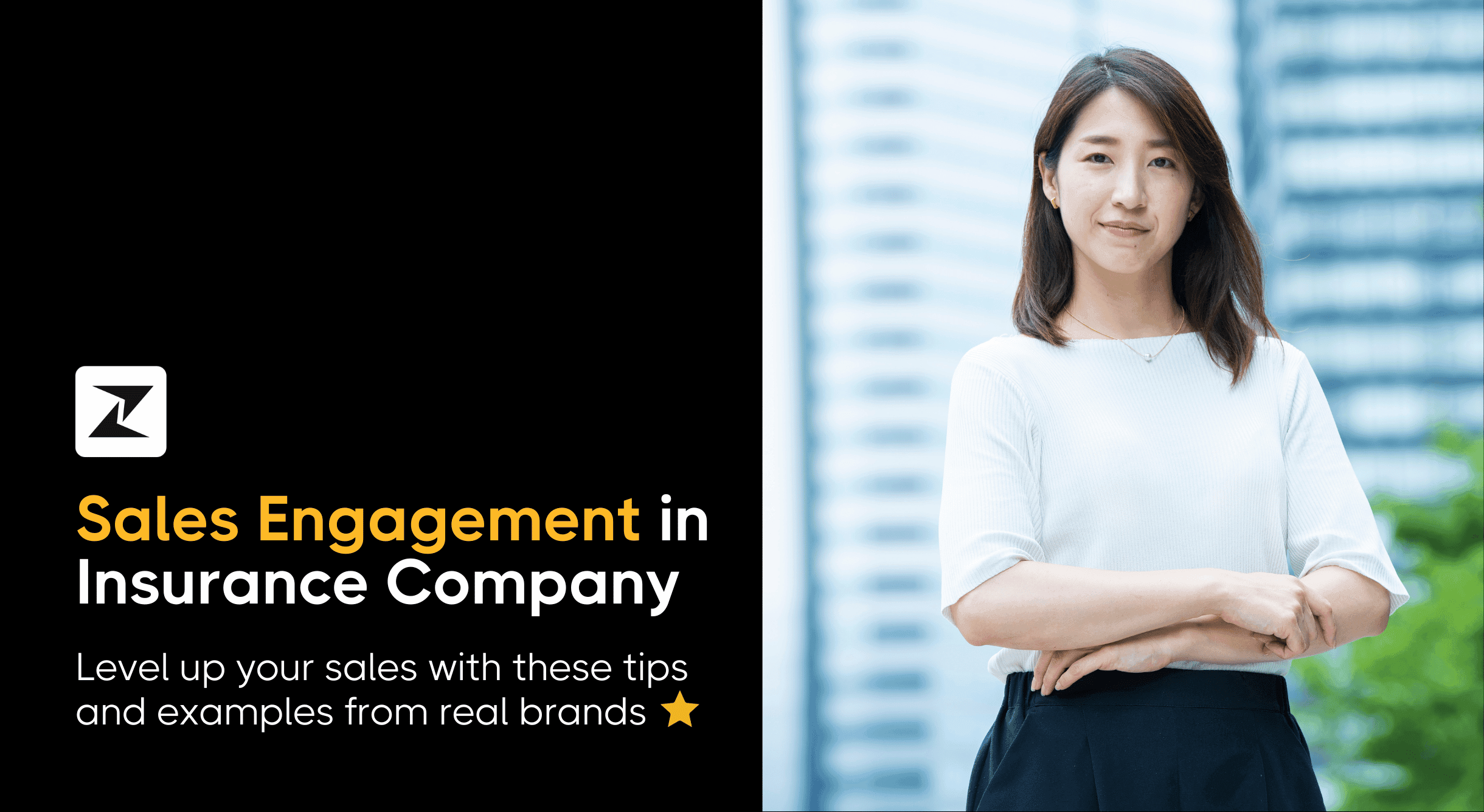 Leverage Sales Engagement for Insurance: 7 Tips & Examples