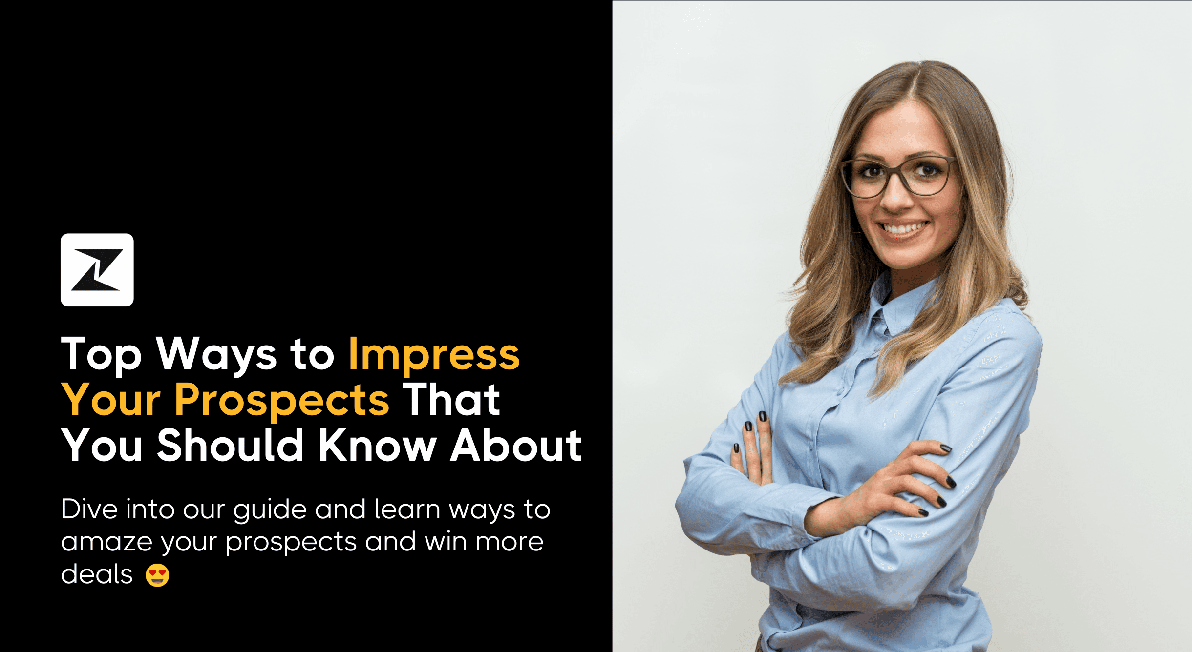 14 Ways to Impress Your Sales Prospects & Win More Deals