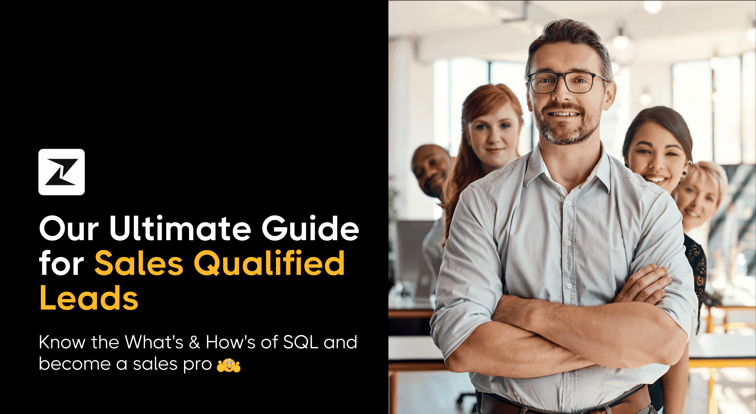 SQL or Sales Qualified Lead: Everything You Need to Know about It as a Sales Pro