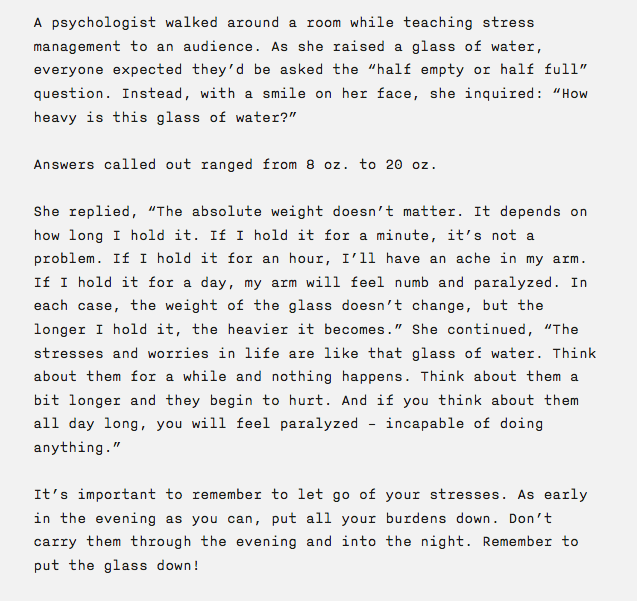 The longer you hold your stress the heavier it gets [Source- fs.blog].