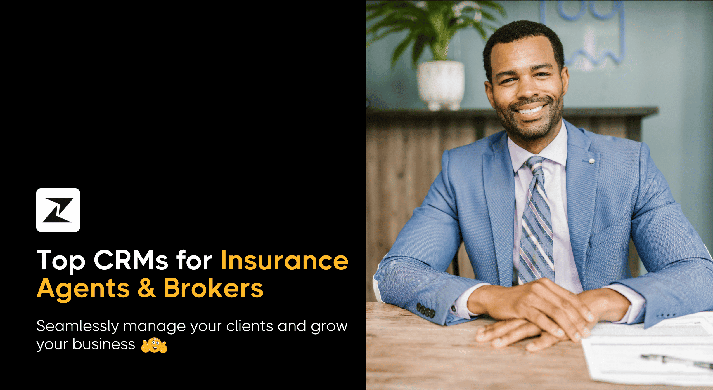 13 Best CRMs for Insurance Agents & Brokers for Sales & Client Management in 2025