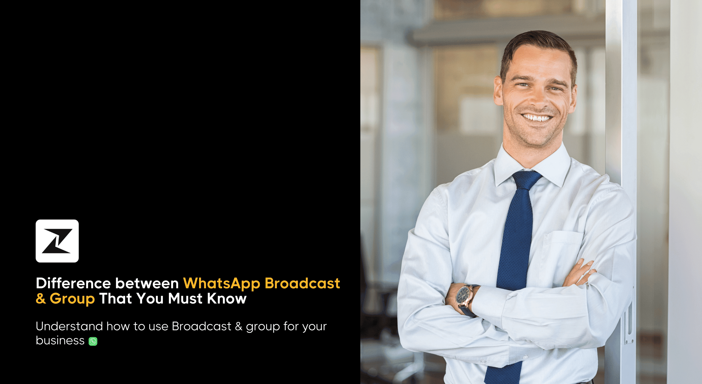 WhatsApp Broadcast vs Group: Which One Should You Use for Business?