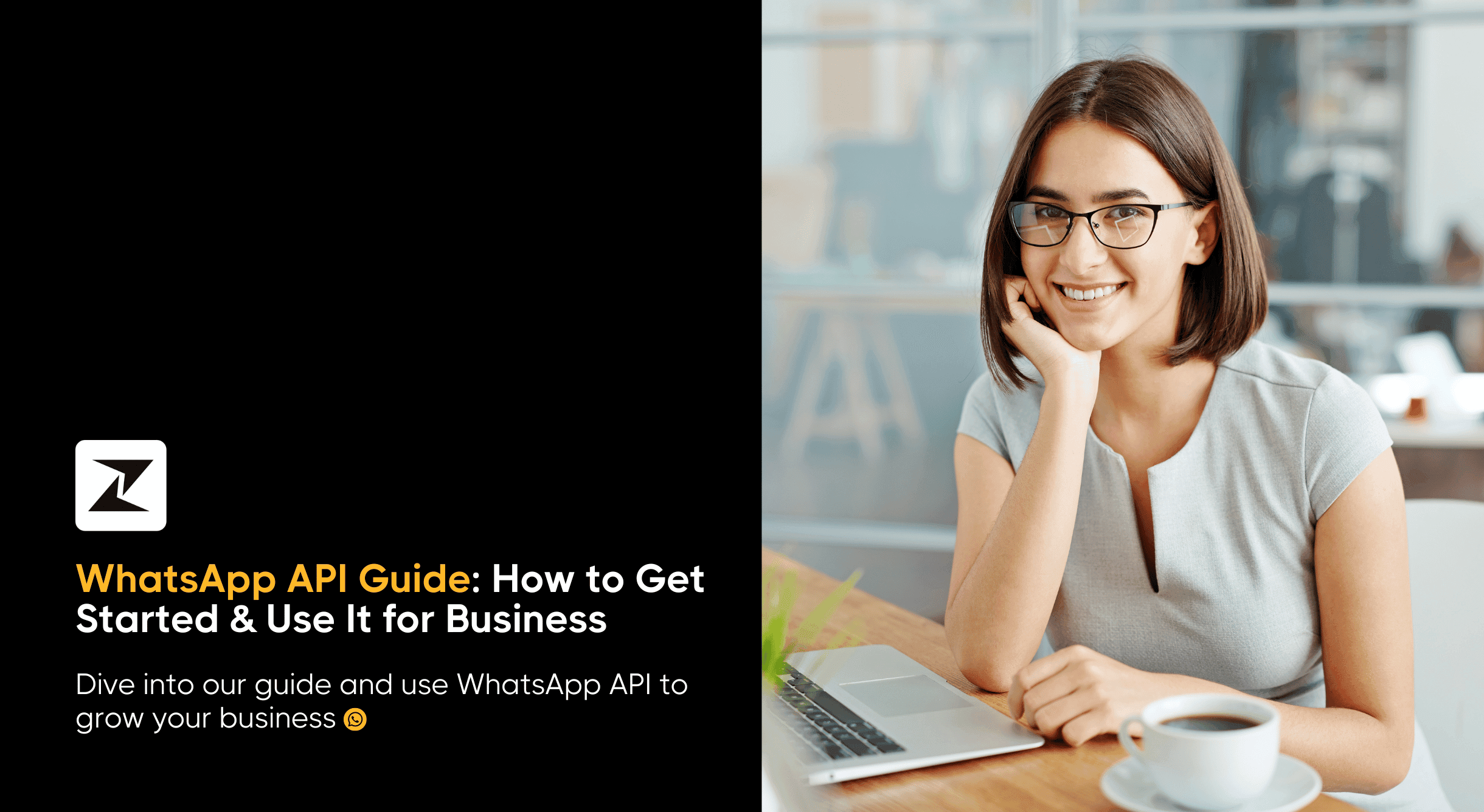 How to Get Started with & Use WhatsApp API in 2025