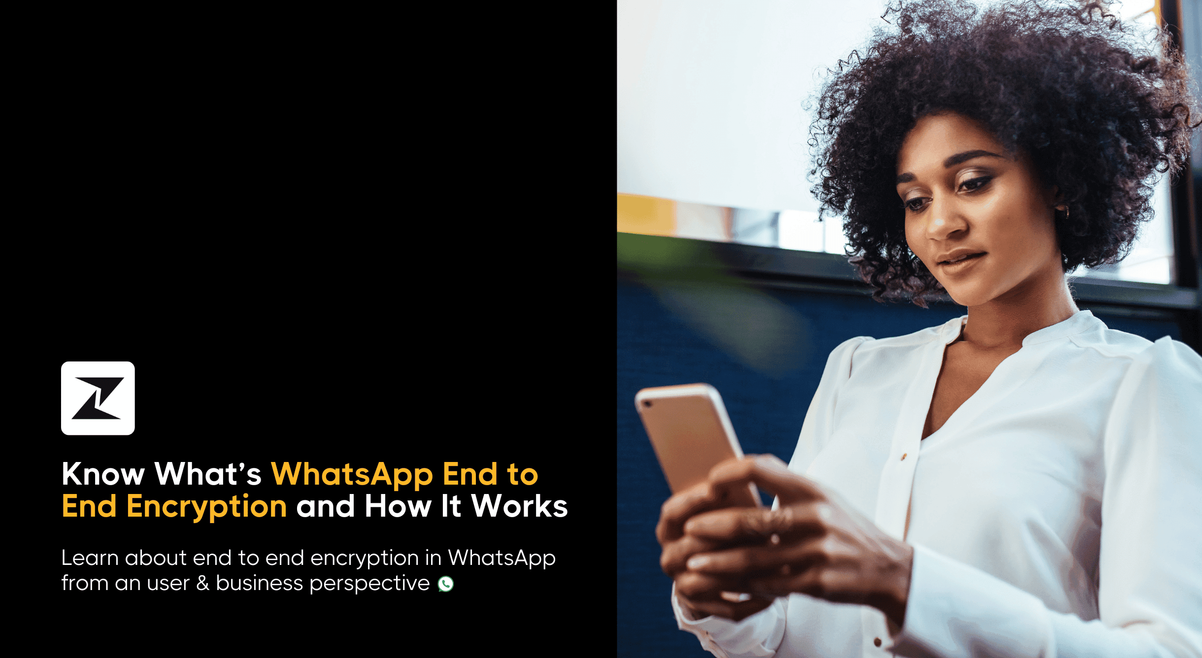 What Is End to End Encryption in WhatsApp: User + Business Perspective