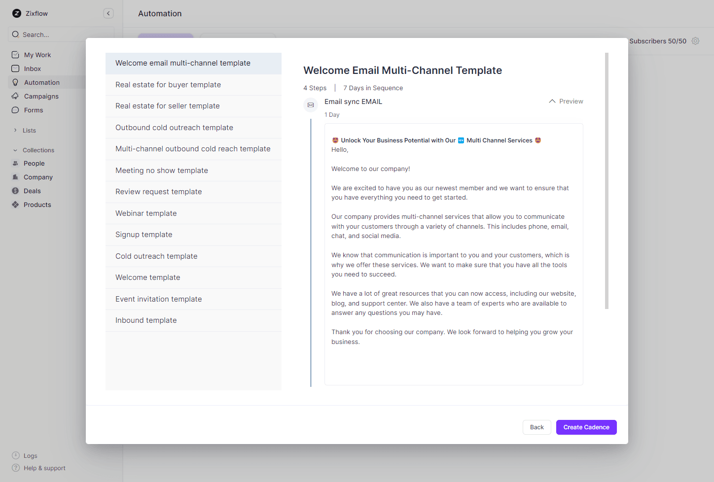 You can use B2B sales cadence tools like Zixflow to take advantage of multiple sales cadence templates available in the Zixflow gallery.
