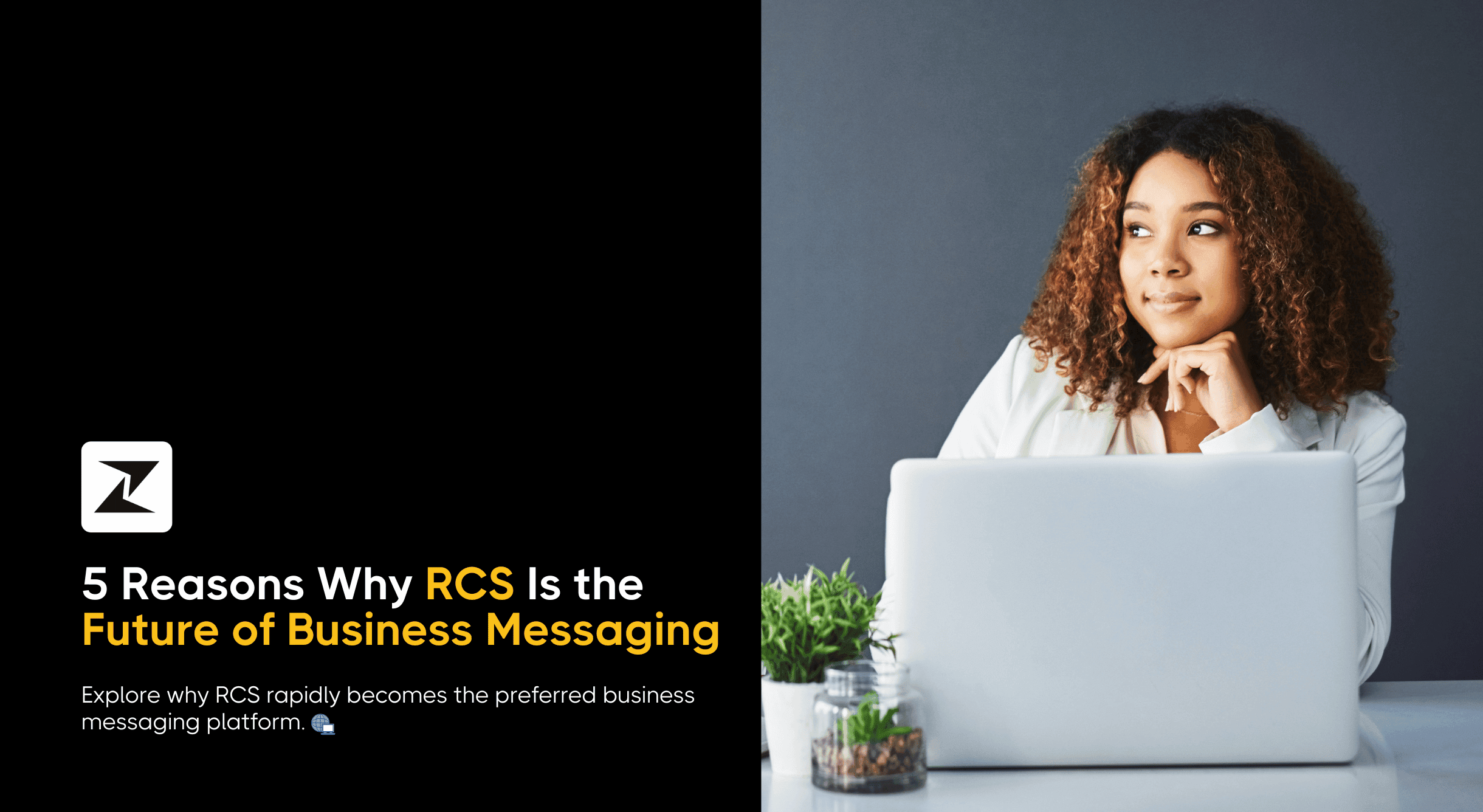5 Reasons Why RCS is the Future of Business Messaging