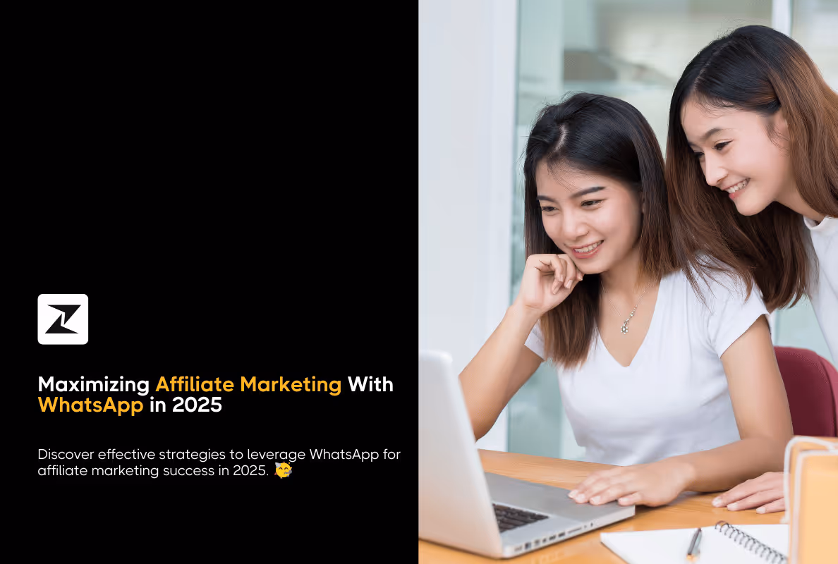 How to Use WhatsApp for Affiliate Marketing in 2025?