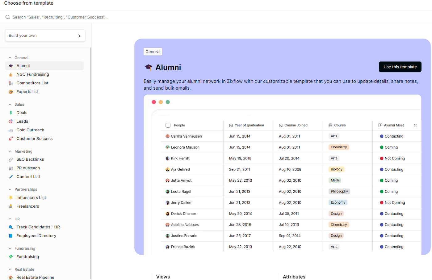 Say goodbye to creating a mess on storing contacts of leads & prospects or managing them smartly for various purposes while utilizing Zixflow’s industry-specific templates as a Keap alternative.