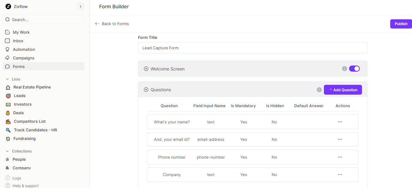 Create customizable forms with Zixflow form builder and collect data according to your business needs.