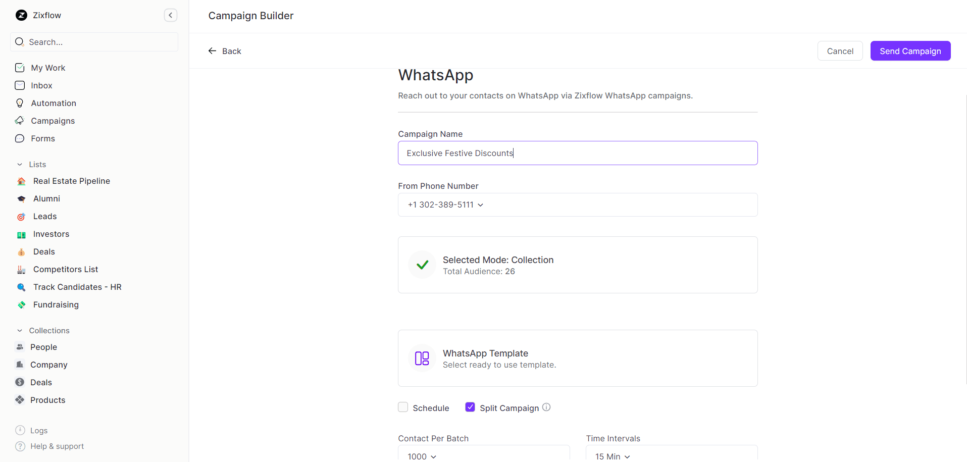 Zixflow, a PR CRM software drives your broadcasting benefits with its WhatsApp campaign builder.
