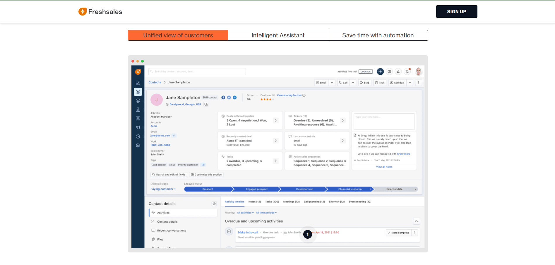 From sales deal management to sales forecasting, everything can be done with Freshsales’ intuitive dashboard which is a Pipedrive CRM alternative.