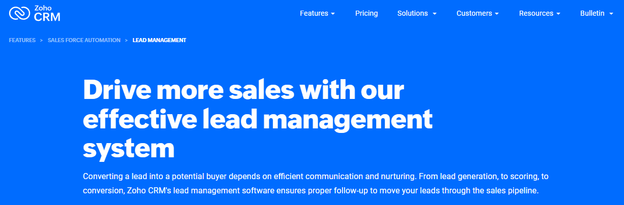 Zoho provides effective lead management system.