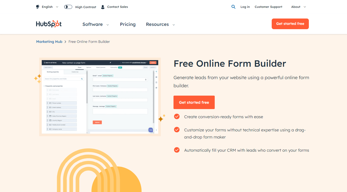HubSpot allows you to build highly-customizable forms for free with its online form builder.