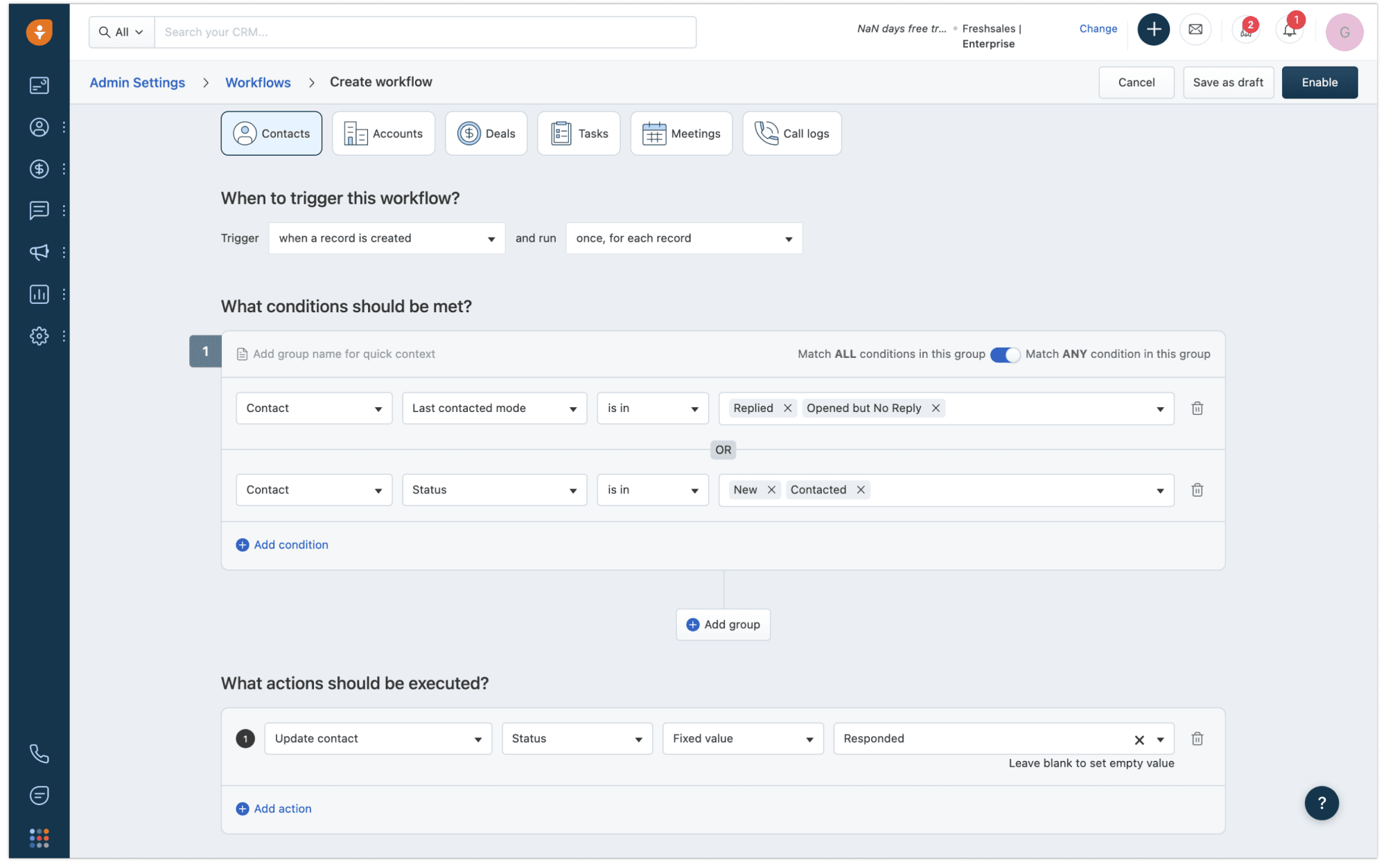 Freshsales provides a sales automation feature that will make your workflow easier. Source