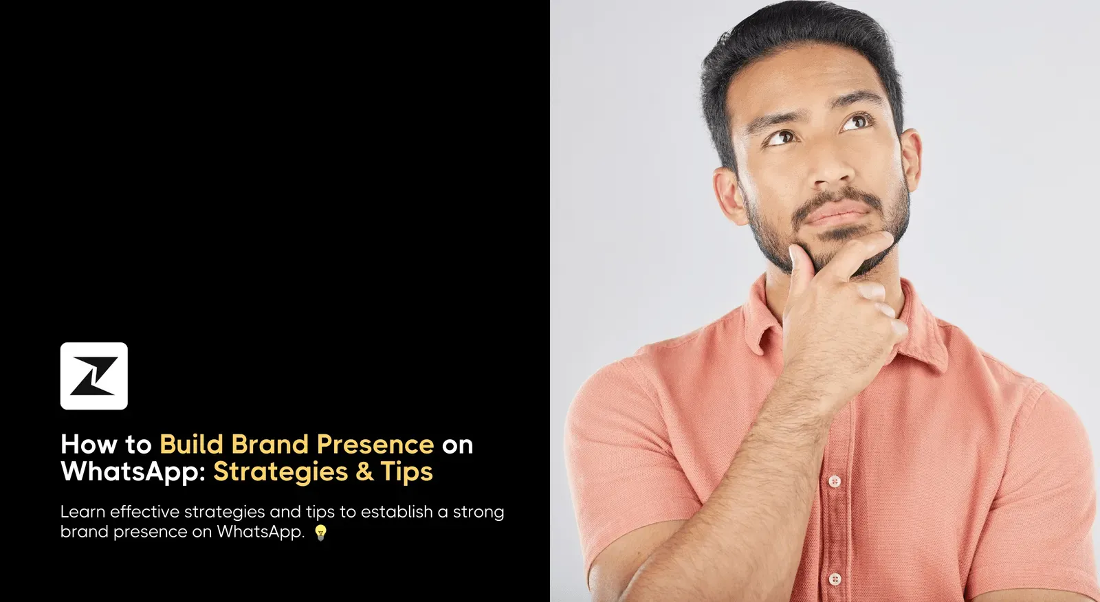 How to Build Your Brand Presence on WhatsApp in 2025?