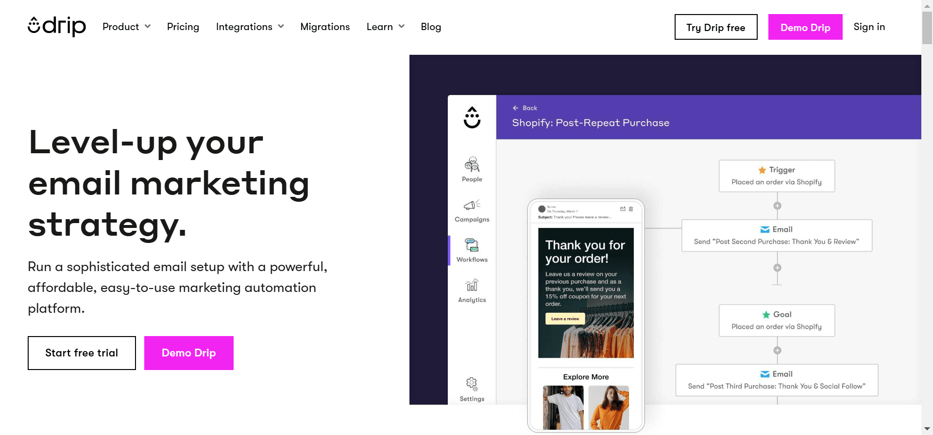 Drip is a robust email marketing solution designed for e-commerce brands.