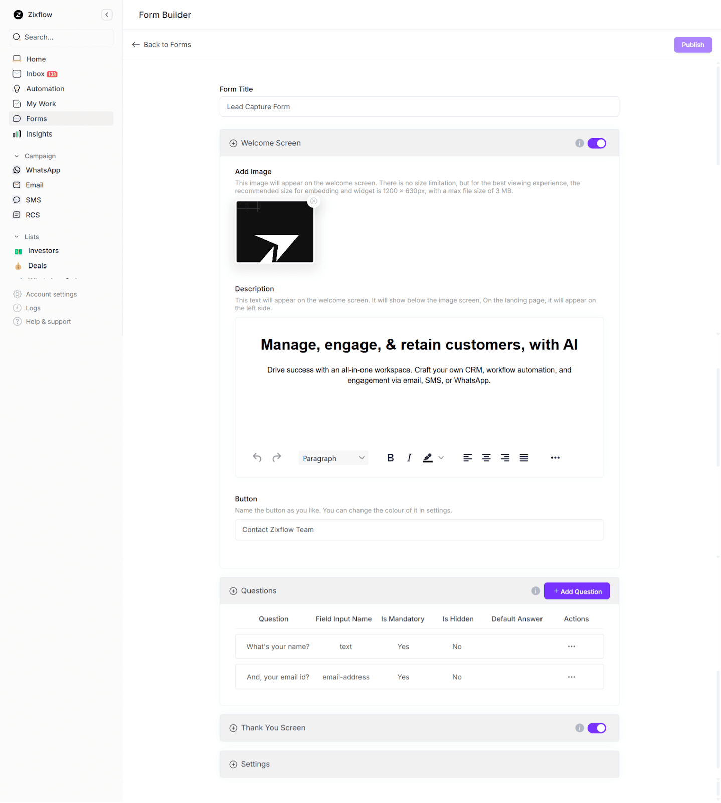 Zixflow’s easy-to-use form builder lets you craft tailored forms to capture lead details.