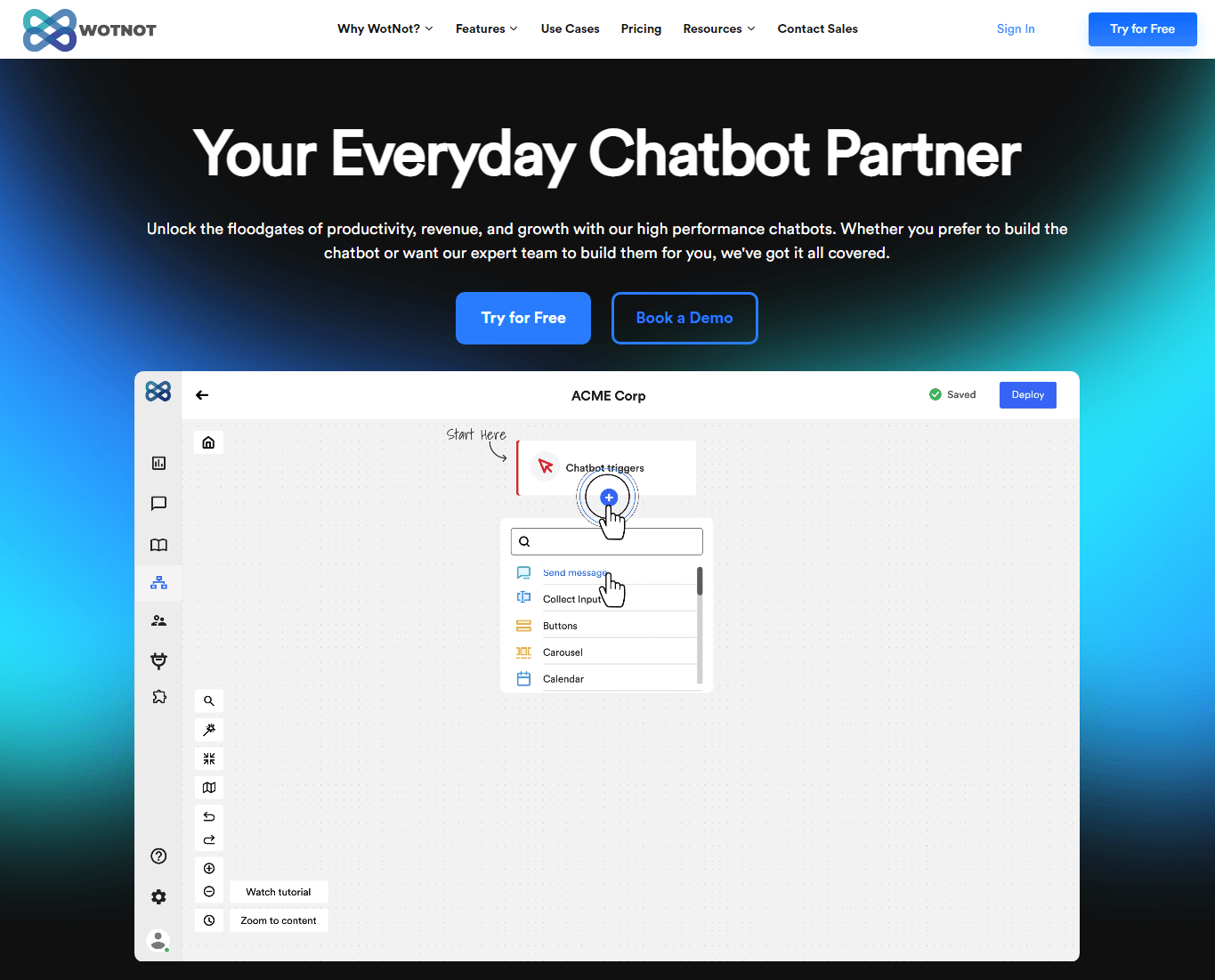 WotNot, an everyday chatbot builder for your daily needs.