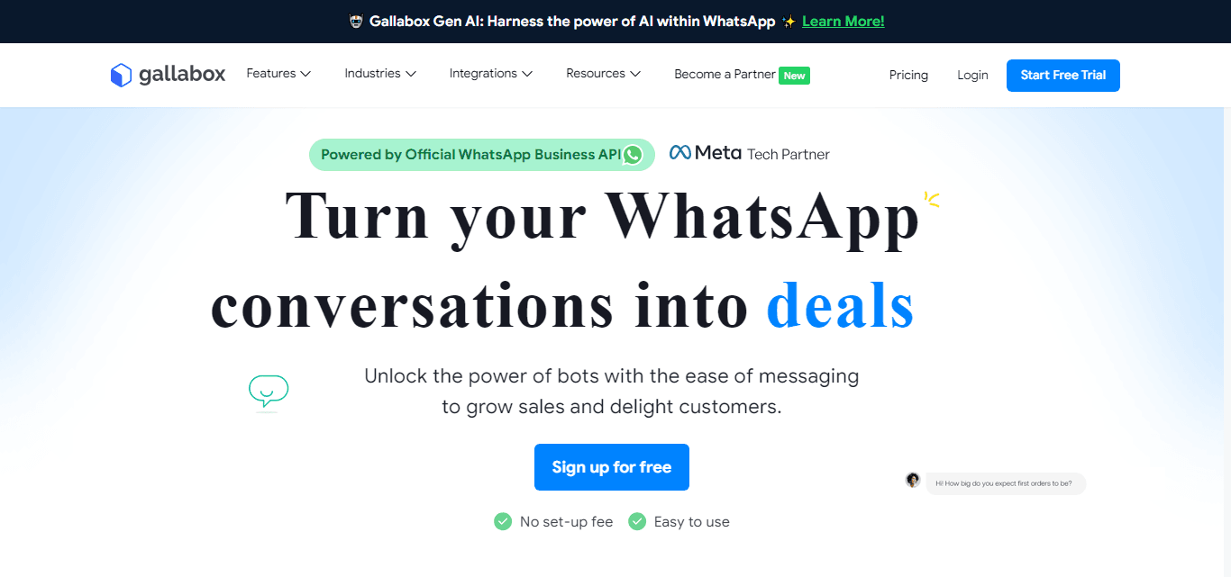 Gallabox lets you convert contacts into customers using its flexible WhatsApp chatbots.