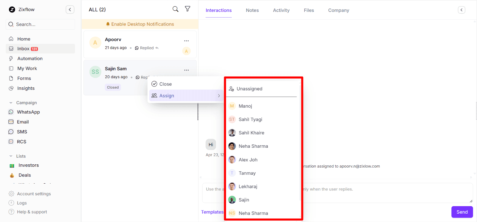 You can assign team members to incoming WhatsApp messages to send prompt responses.