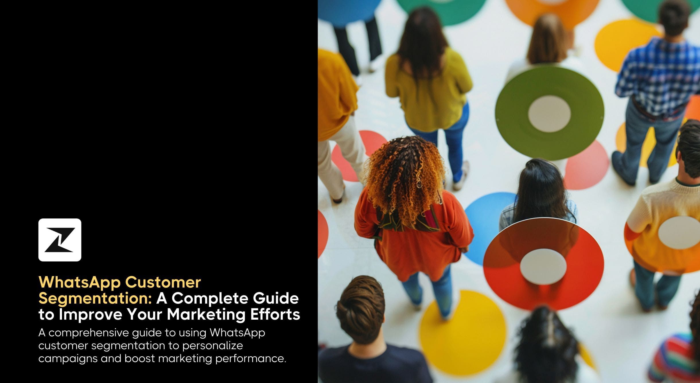 What is WhatsApp Customer Segmentation & How to Use it in 2025?