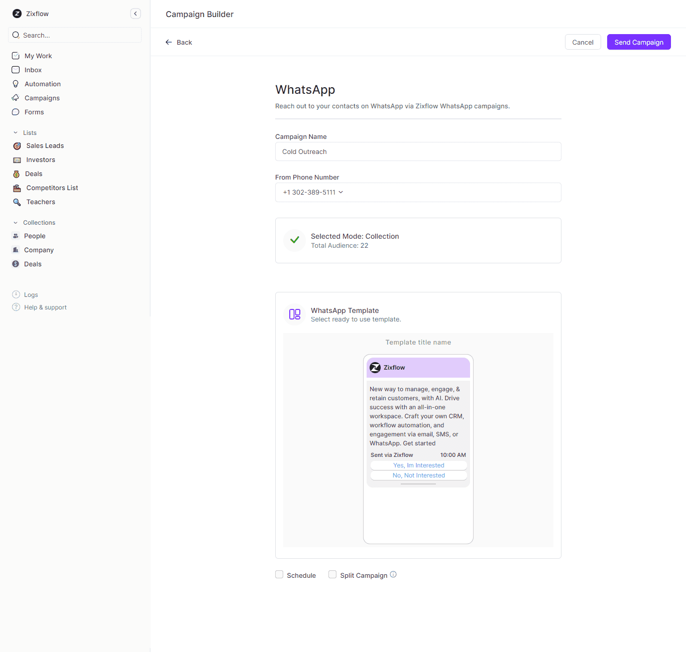 You can run personalized WhatsApp messages through Zixflow.