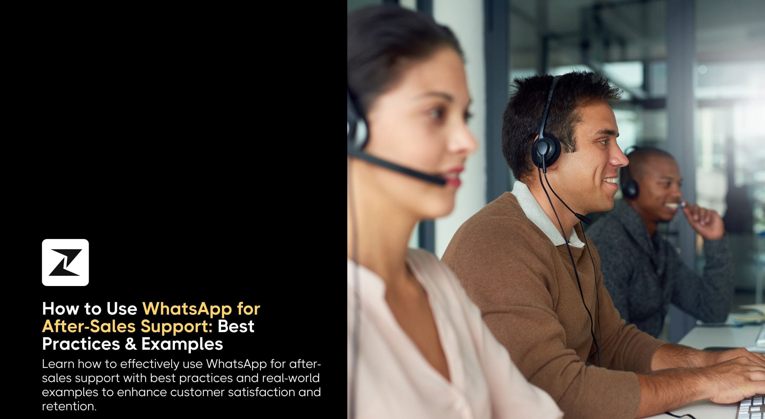 How to Use WhatsApp for After-Sales Support: Best Practices & Examples