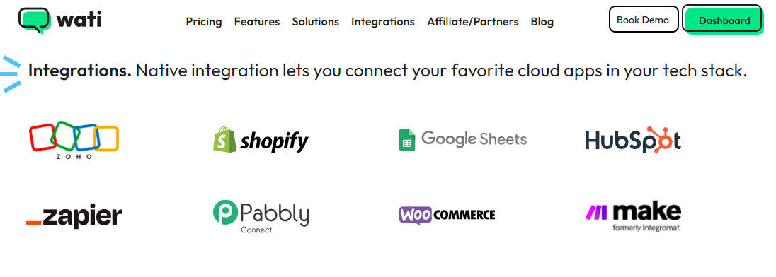 You can get a wide range of integration options with Wati.