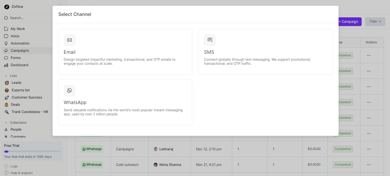 Zixflow is an omnichannel platform that allows you to use channels as per your business needs.