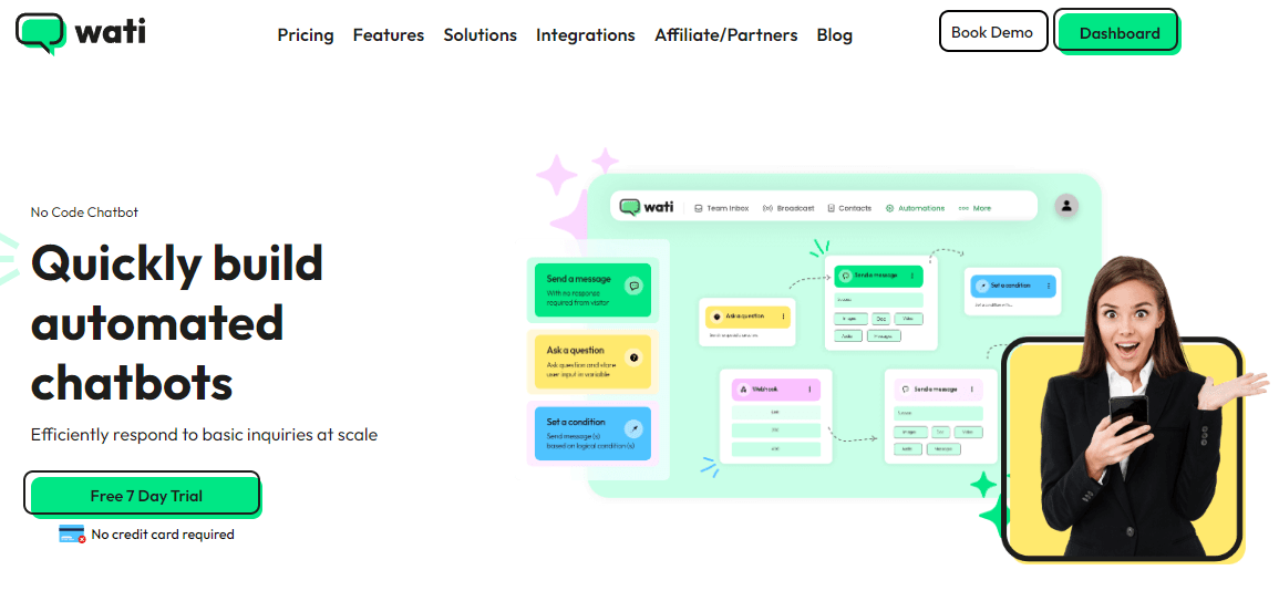 Through Wati you can easily build automated chatbots.