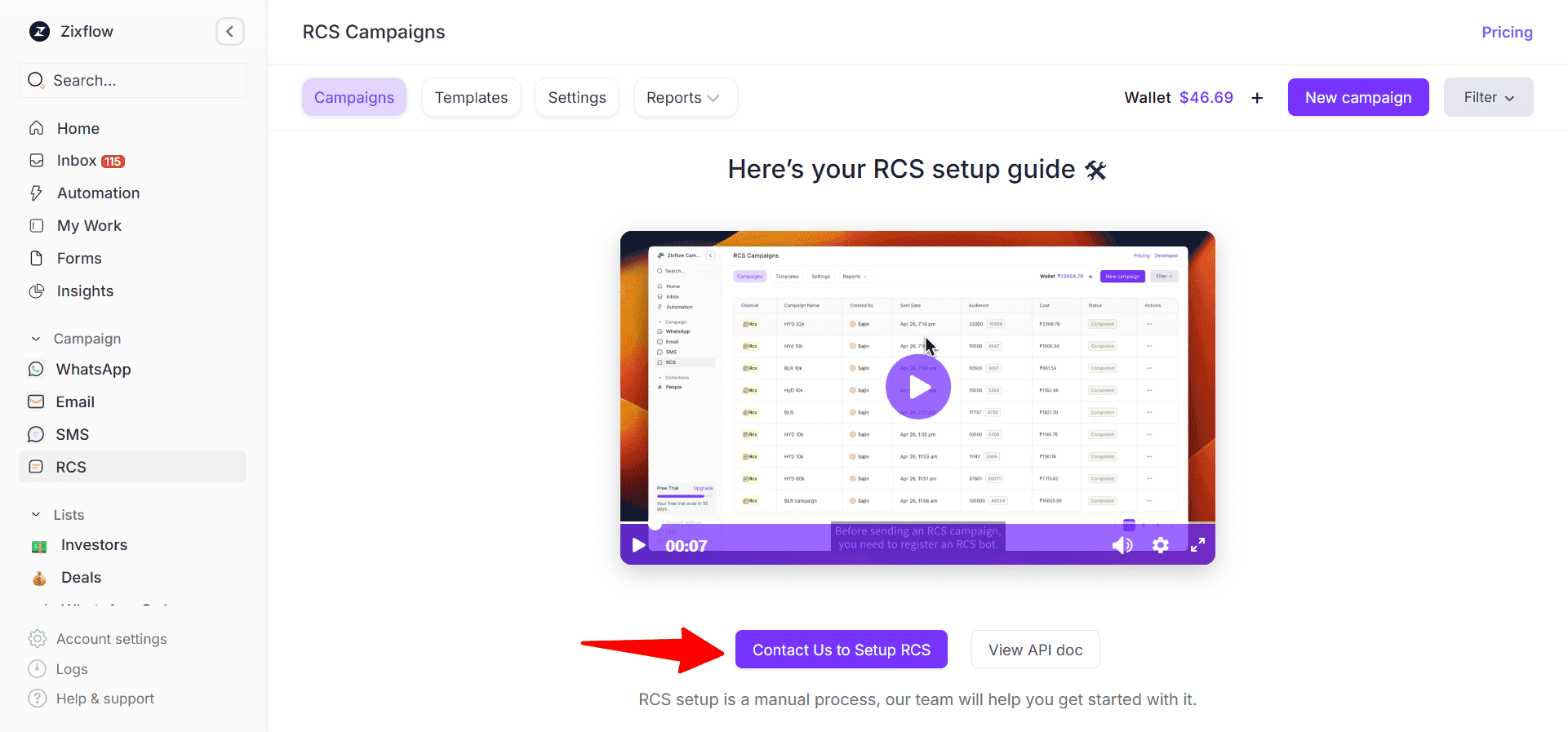 You can sign up for RCS by contacting Zixflow’s team from the platform.