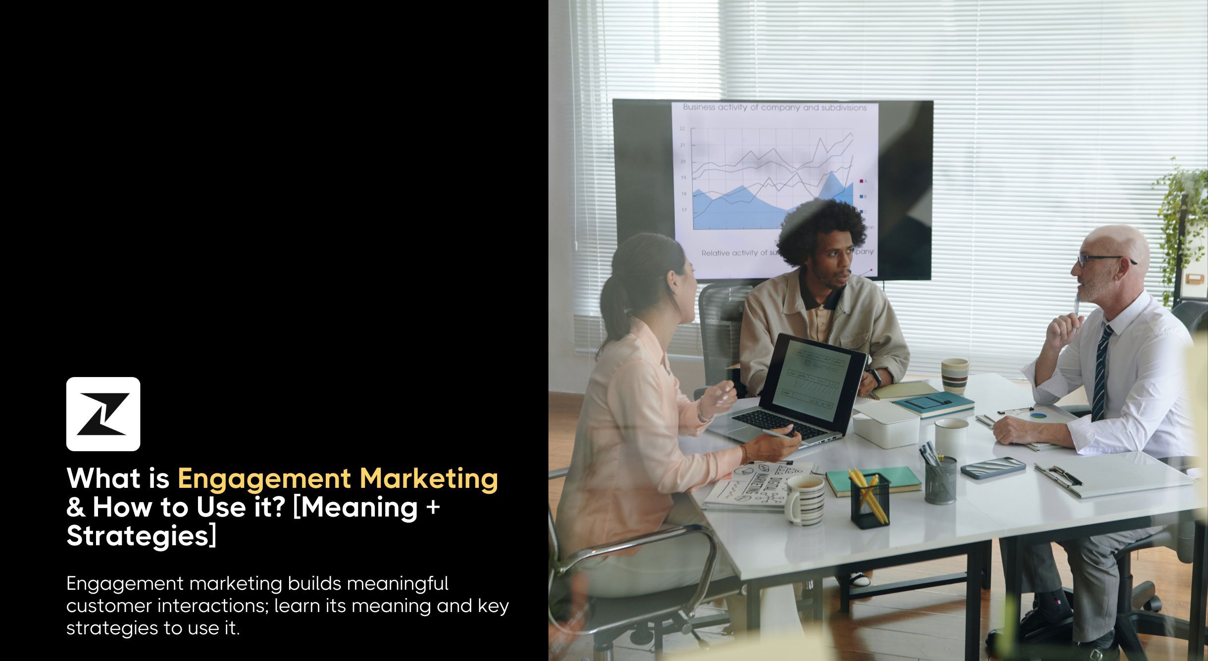 What is Engagement Marketing & How to Use it? [Meaning + Strategies]