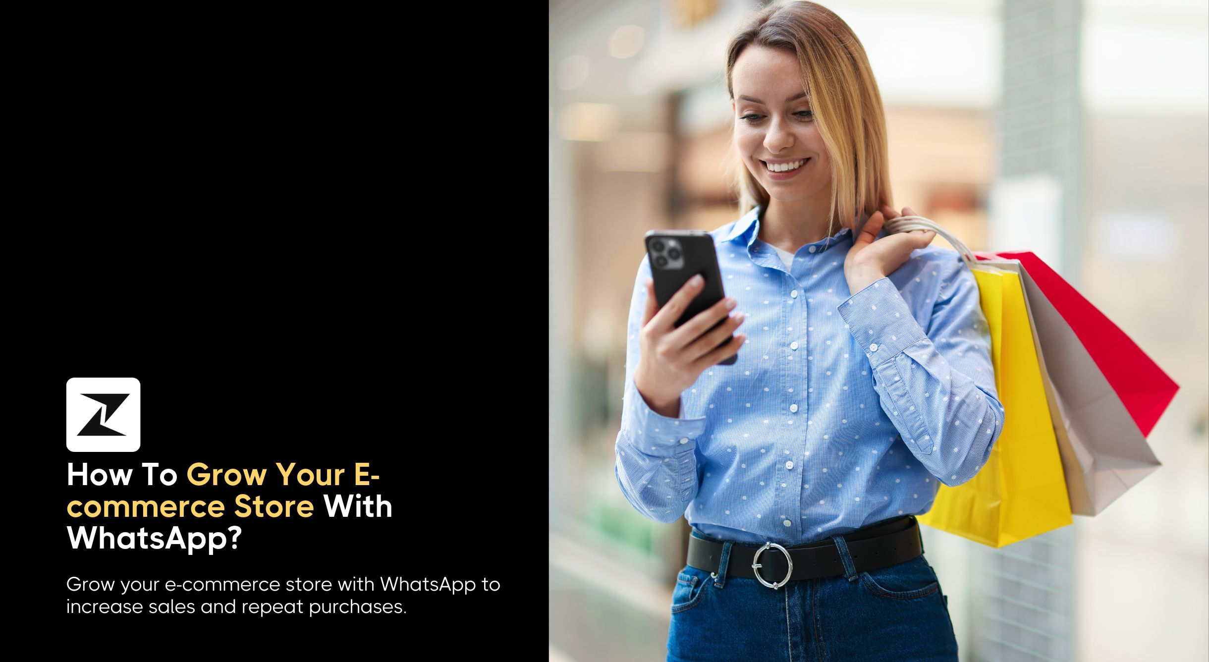 How To Grow Your E-commerce Store With WhatsApp? [10 Best Hacks]