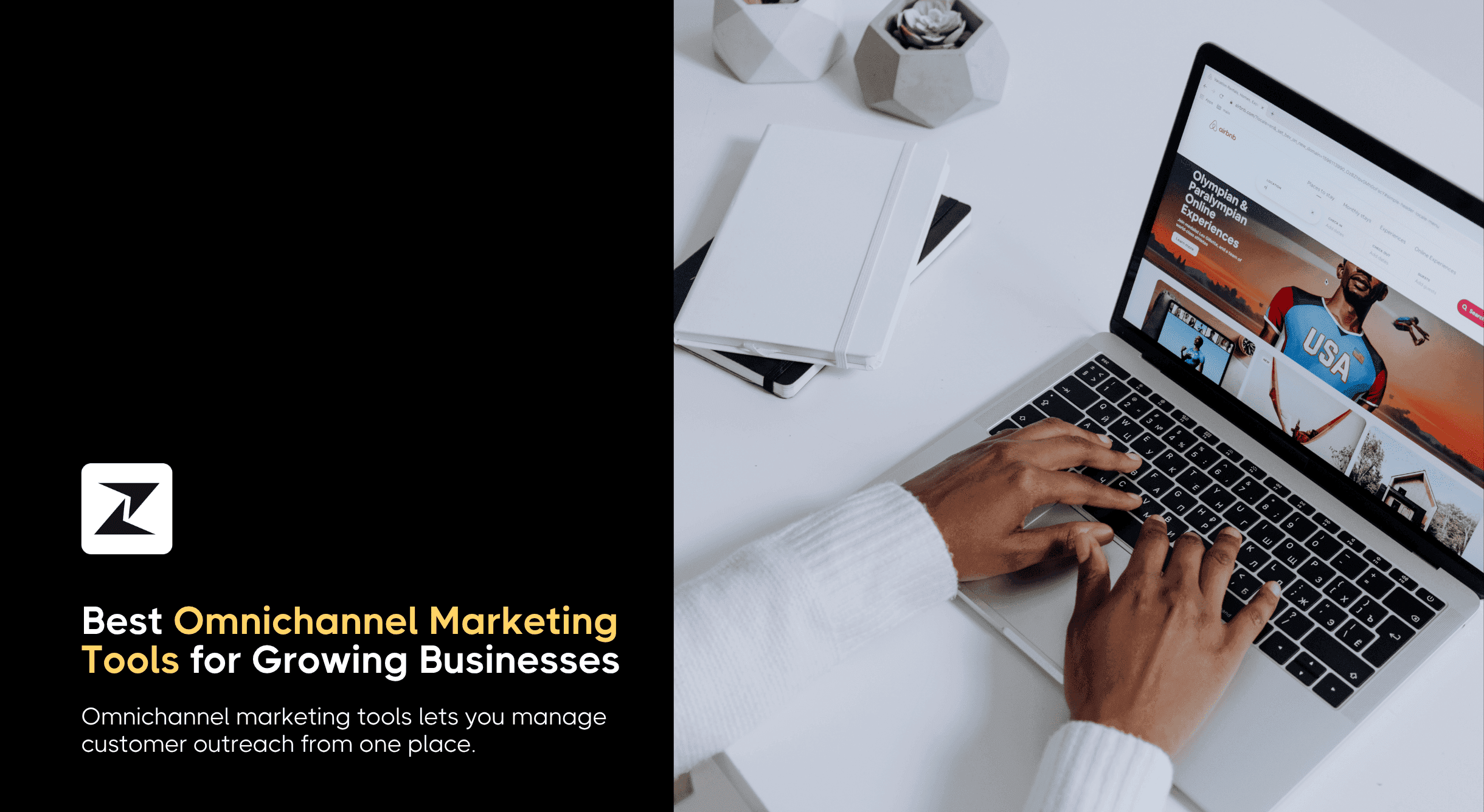 8 Best Omnichannel Marketing Tools for Growing Businesses