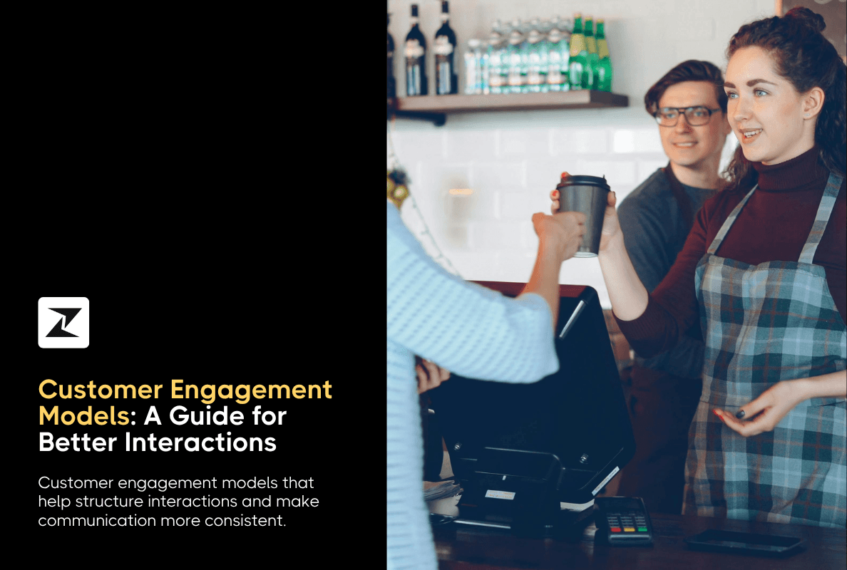Customer Engagement Models: A Guide for Better Interactions