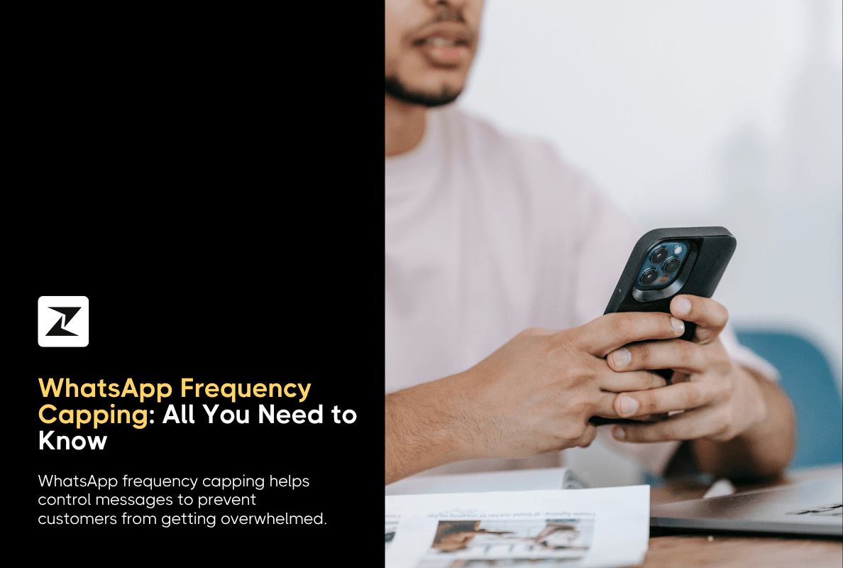 WhatsApp Frequency Capping: All You Need to Know
