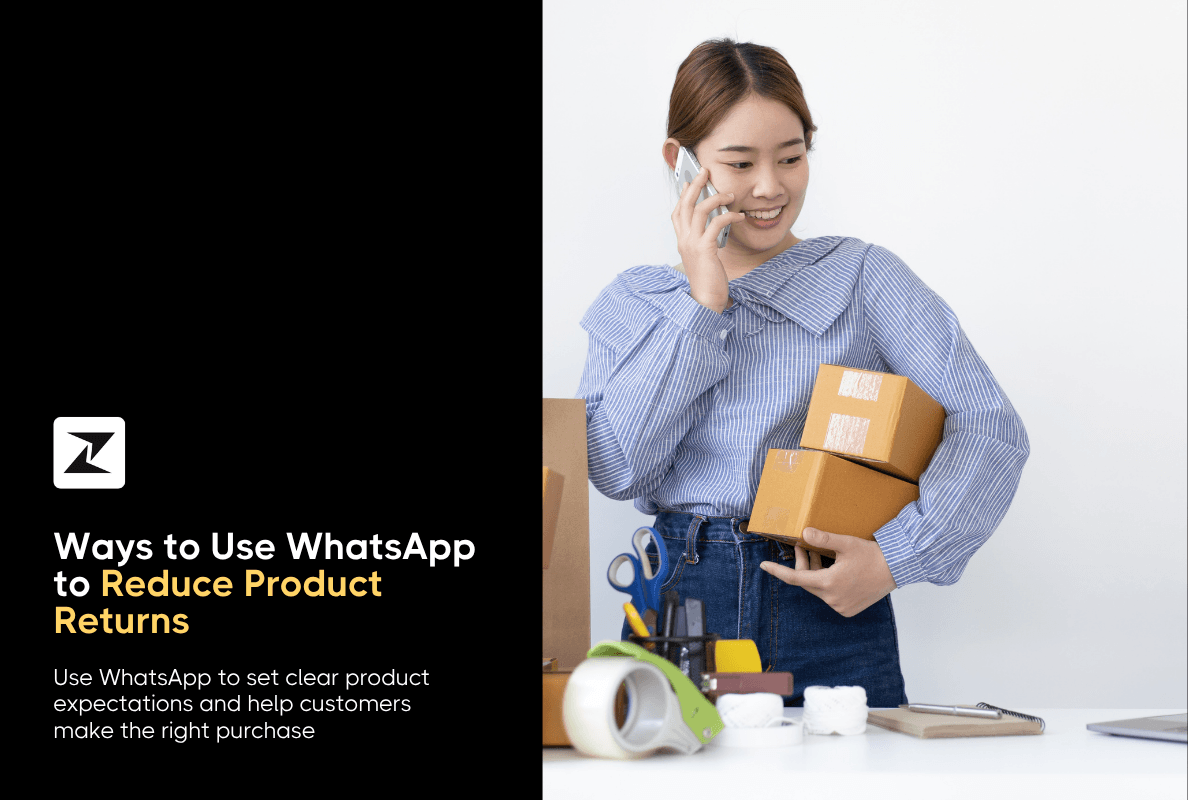 6 Ways to Use WhatsApp to Reduce Product Returns