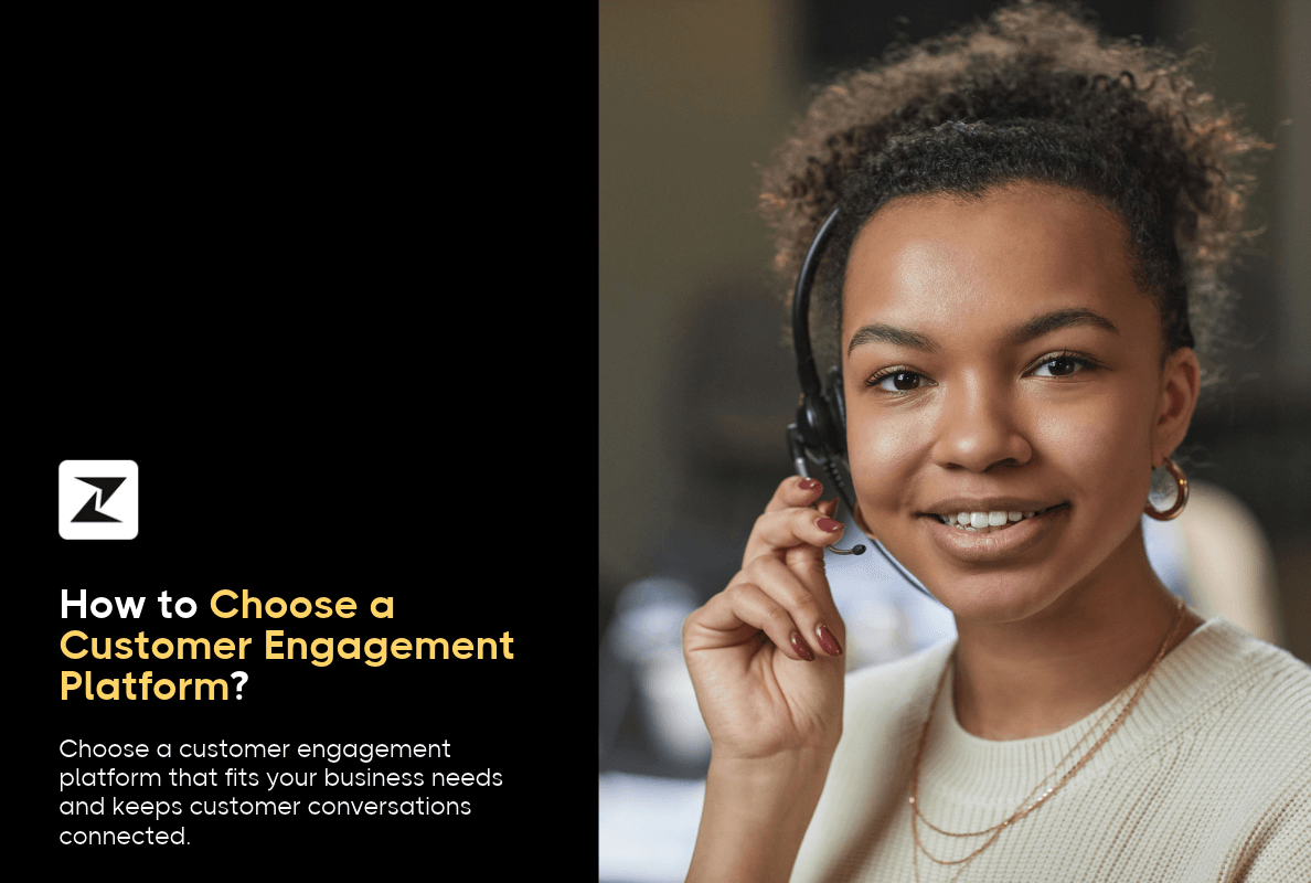 How to Choose a Customer Engagement Platform?