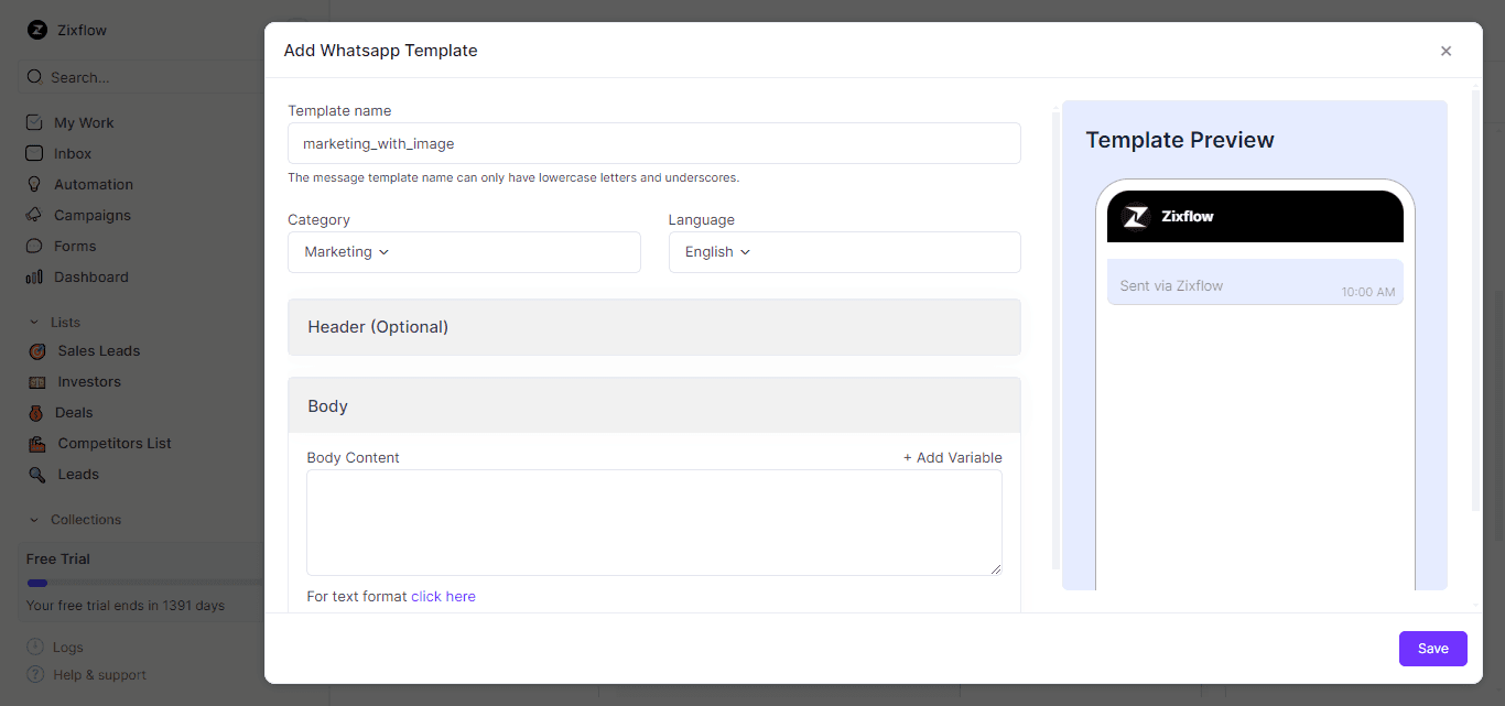 Zixflow’s WhatsApp template builder to create personalized message templates for your campaigns.